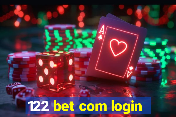 122 bet com login