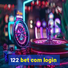 122 bet com login