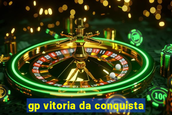 gp vitoria da conquista