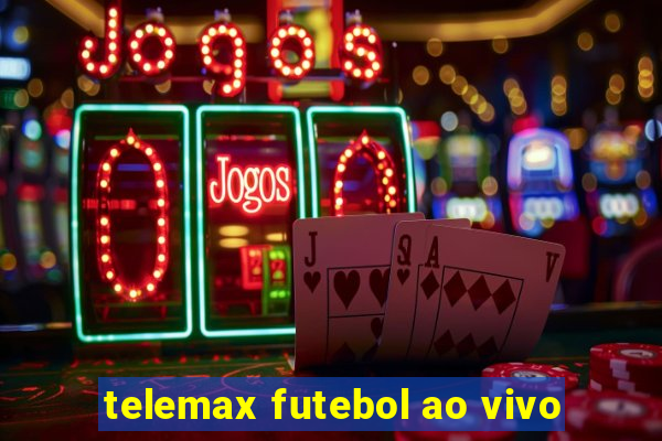 telemax futebol ao vivo