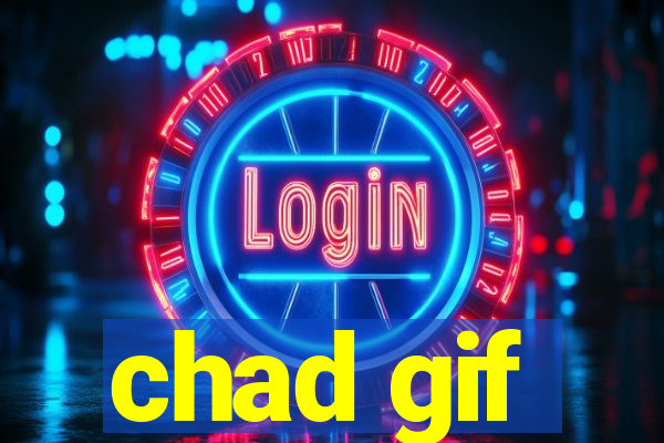 chad gif