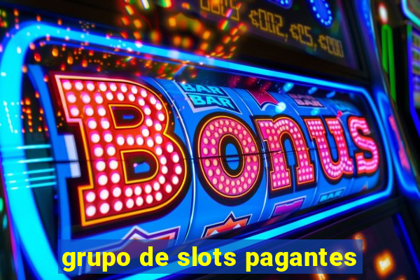 grupo de slots pagantes