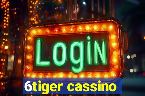 6tiger cassino