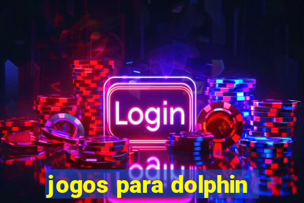 jogos para dolphin