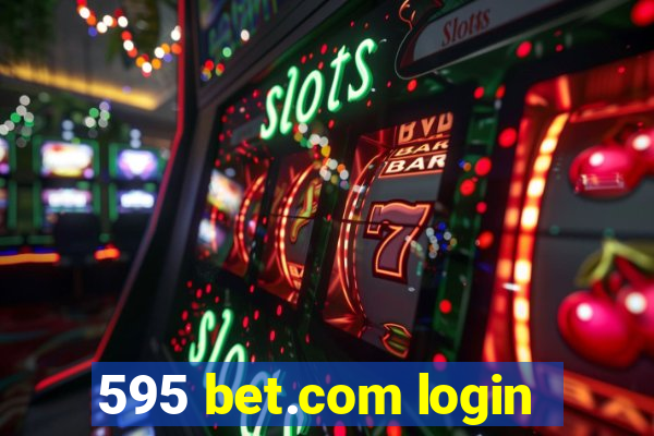 595 bet.com login