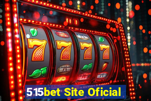 515bet Site Oficial