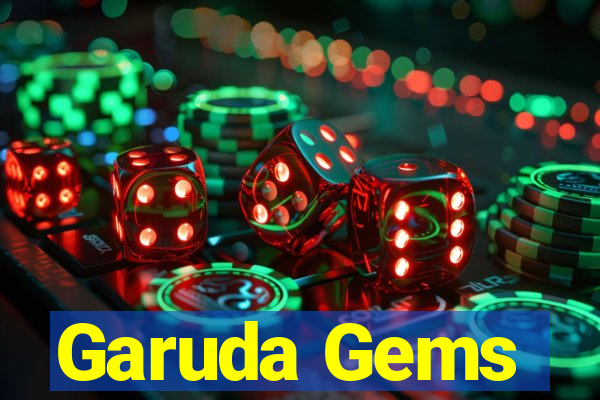 Garuda Gems