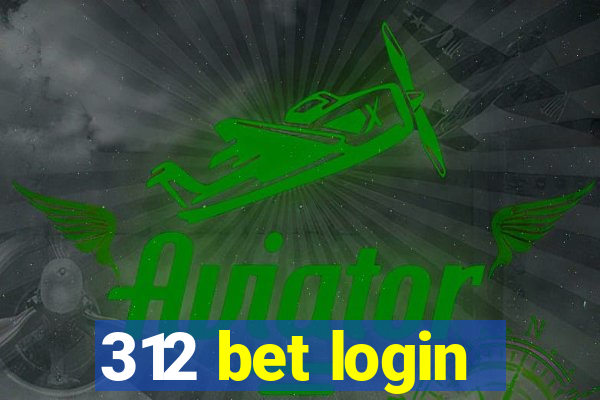 312 bet login