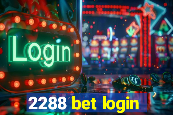 2288 bet login