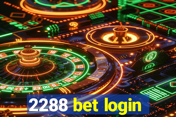 2288 bet login