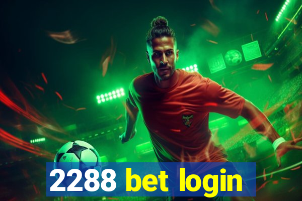 2288 bet login