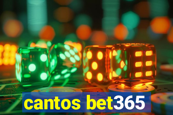 cantos bet365