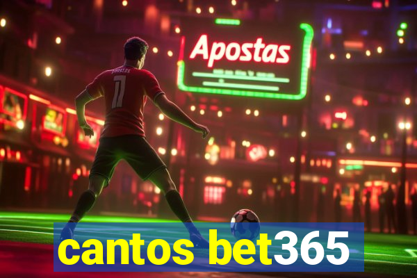 cantos bet365