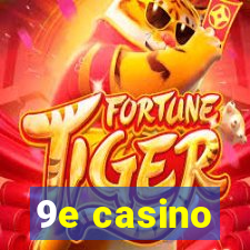 9e casino