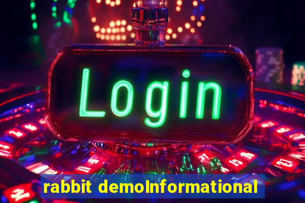 rabbit demoInformational