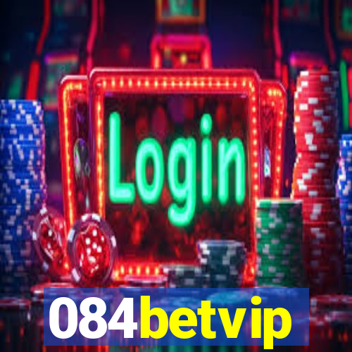 084betvip