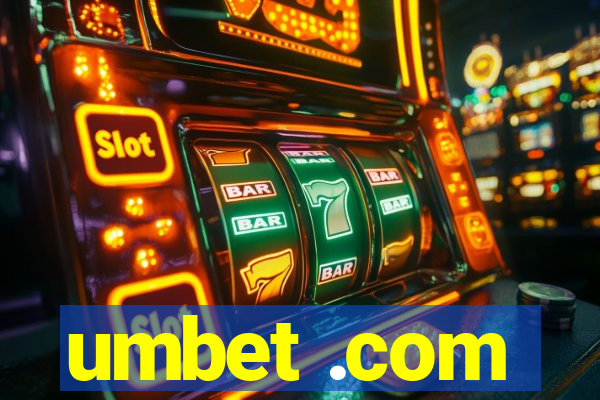 umbet .com