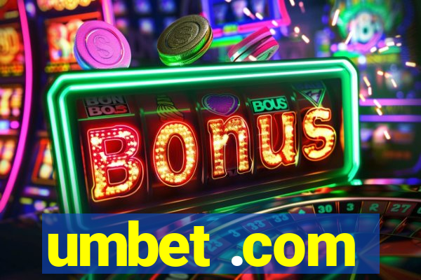 umbet .com