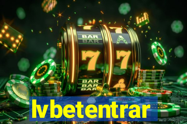 lvbetentrar