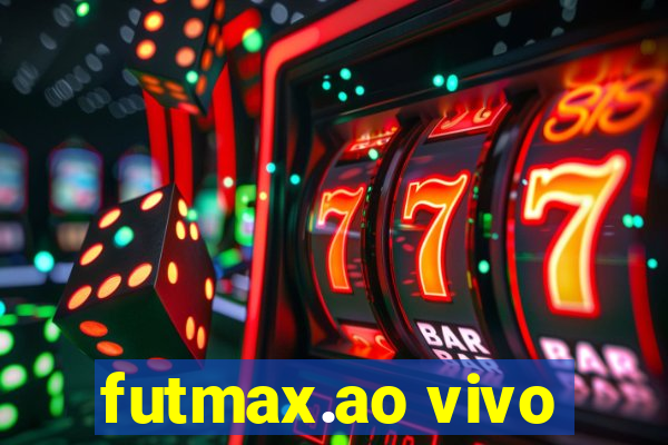 futmax.ao vivo