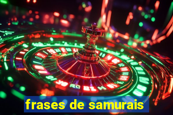 frases de samurais