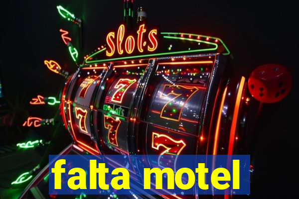 falta motel