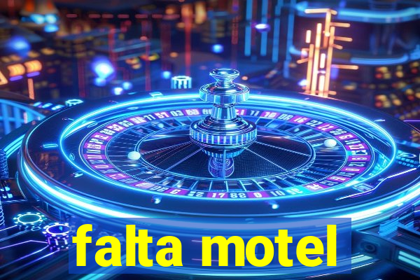 falta motel