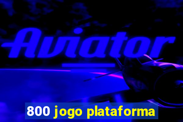 800 jogo plataforma