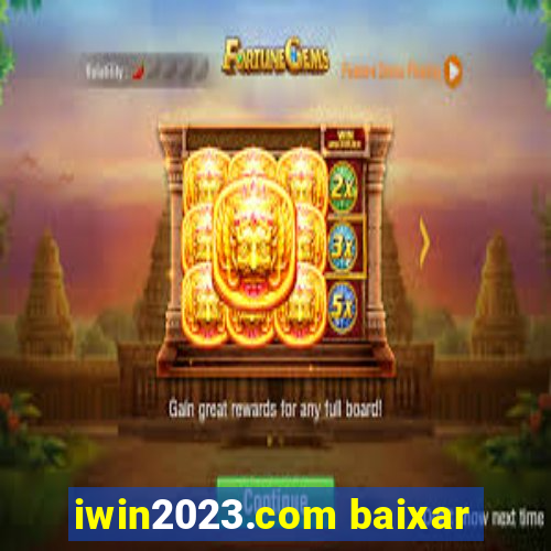 iwin2023.com baixar