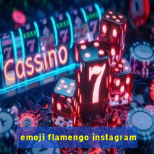 emoji flamengo instagram