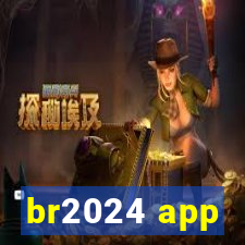 br2024 app