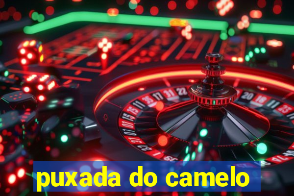 puxada do camelo