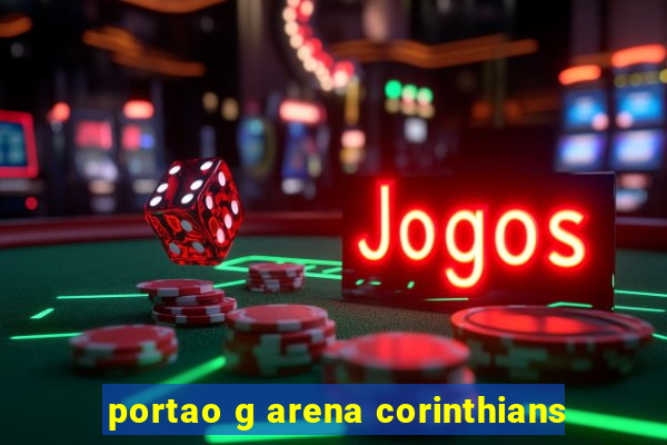 portao g arena corinthians