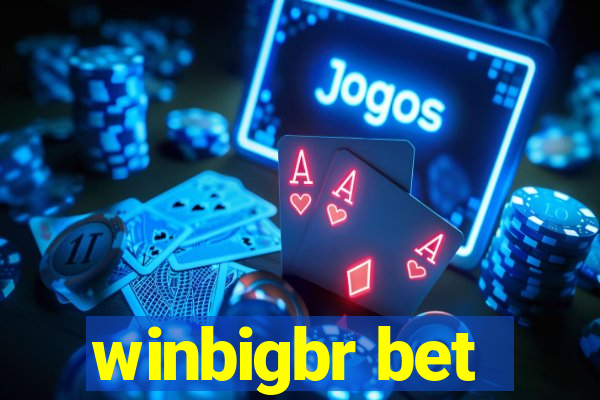 winbigbr bet