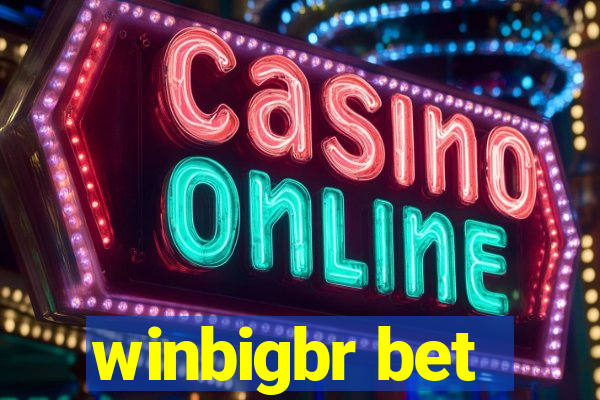 winbigbr bet