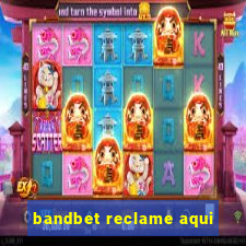 bandbet reclame aqui