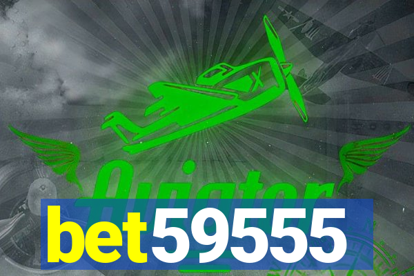 bet59555