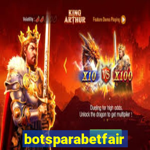 botsparabetfair