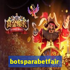 botsparabetfair