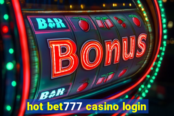 hot bet777 casino login