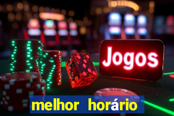 melhor horário para jogar fortune rabbit de tarde