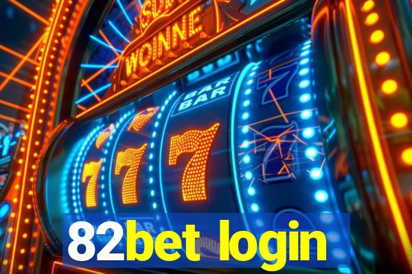 82bet login