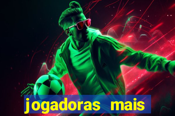 jogadoras mais gatas futebol