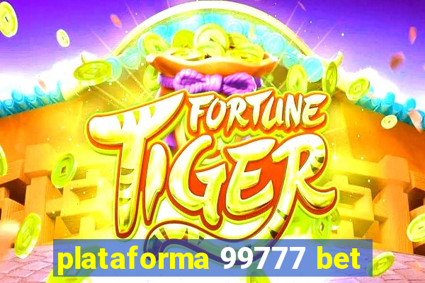 plataforma 99777 bet