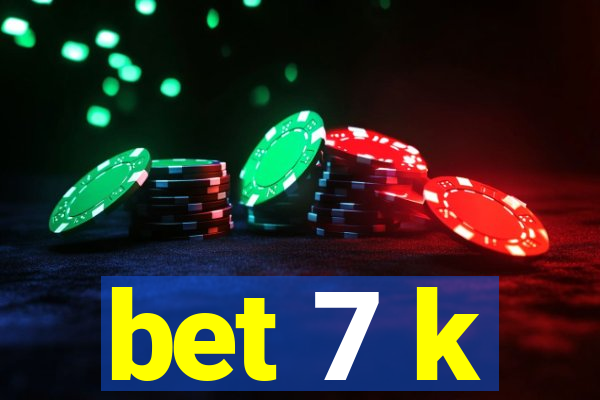 bet 7 k