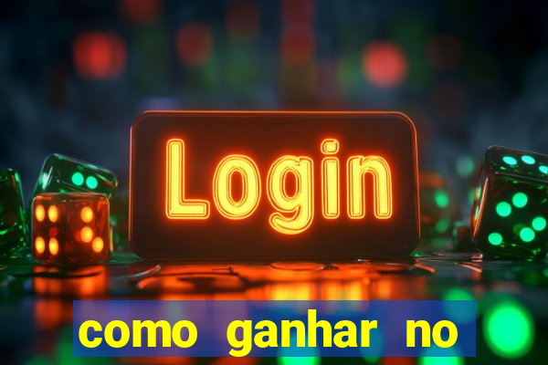 como ganhar no tigrinho estrategia