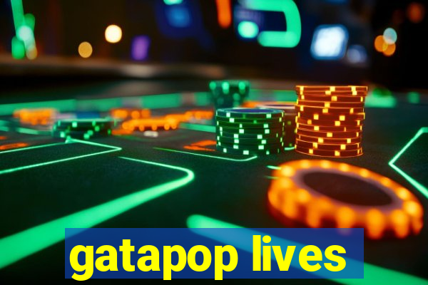 gatapop lives