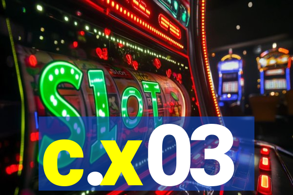 c.x03