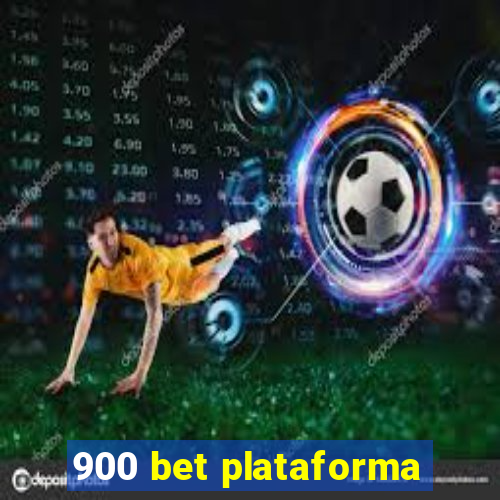 900 bet plataforma