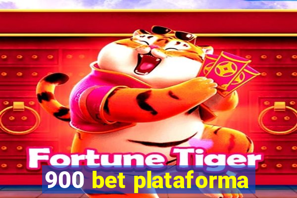 900 bet plataforma